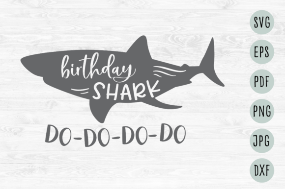 Birthday Shark Do-Do-Do-Do Svg Review