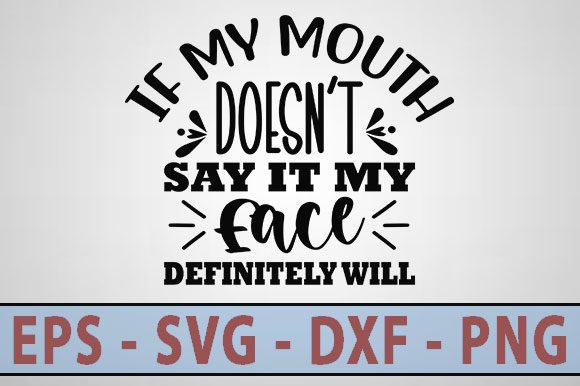 Funny Svg Design: If My Mouth Doesn’t Review