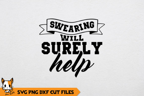 Sarcastic Swearing Will Surely Help: A Designer Review