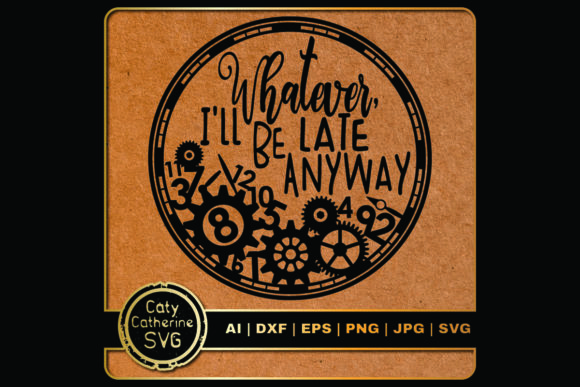 Whatever, I ll Be Late Anyway Clock Review